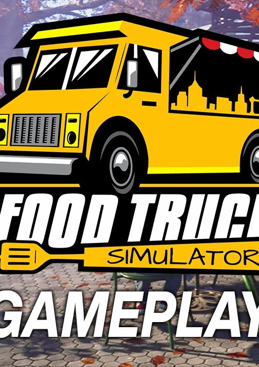 餐车大亨/Food Truck Simulator