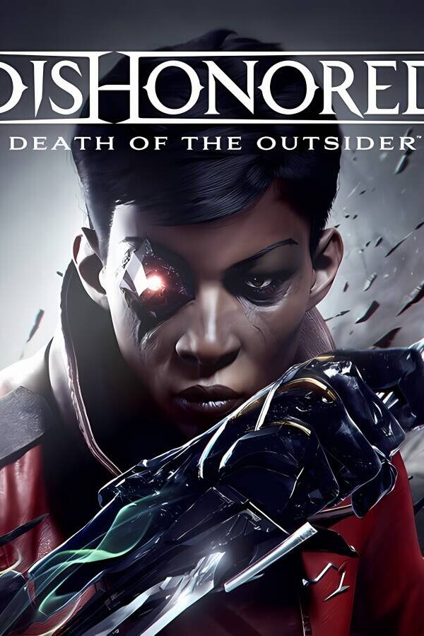 羞辱：界外魔之死/Dishonored: Death of the Outsider