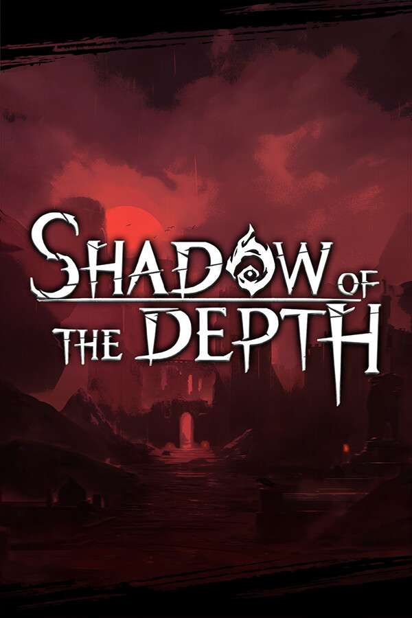 深渊之影/SOTD/Shadow of the Depth