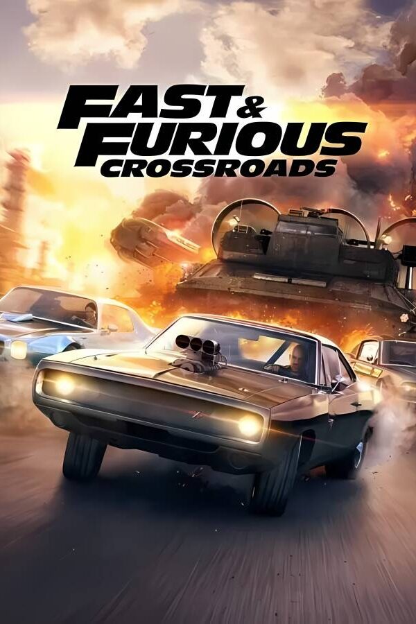玩命关头：十字路口/速度与激情:十字路口/Fast & Furious: Crossroads