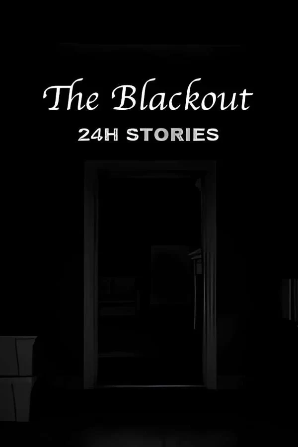 24小时故事：停电/24H Stories: The Blackout