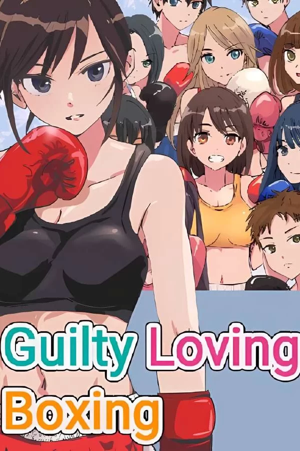 罪爱拳击/Guilty Loving Boxing