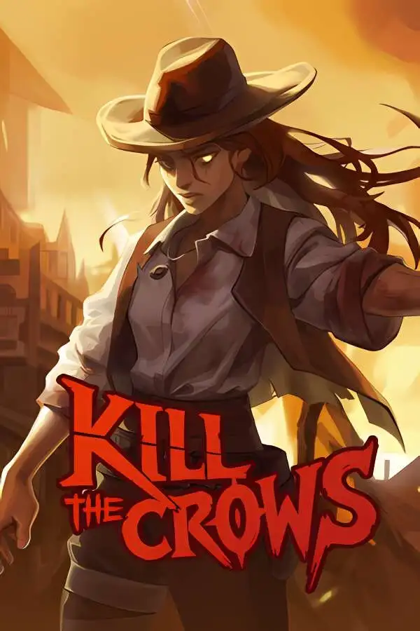 杀死乌鸦/Kill The Crows