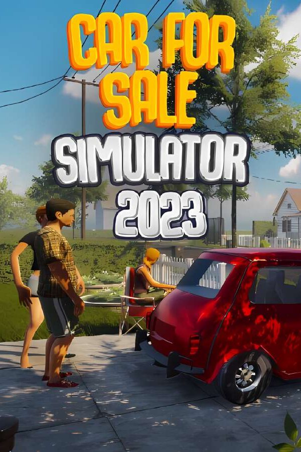 支持网络联机/汽车销售模拟器2023/二手车买卖模拟器/Car For Sale Simulator 2023